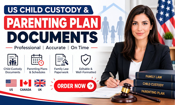 prepare US child custody, parenting plan, and family documents