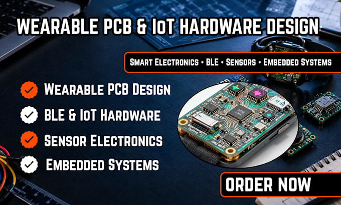 design wearable pcb, ble iot hardware, sensor electronics, and embedded systems
