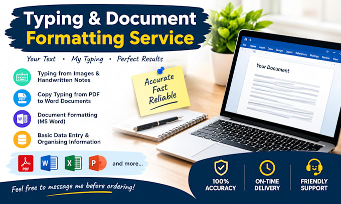 do accurate typing and document formatting