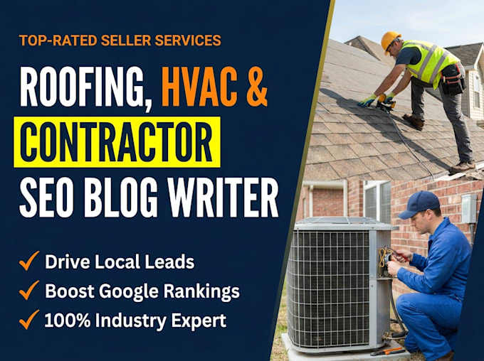 write high converting SEO blog content for roofing, hvac, and contractors