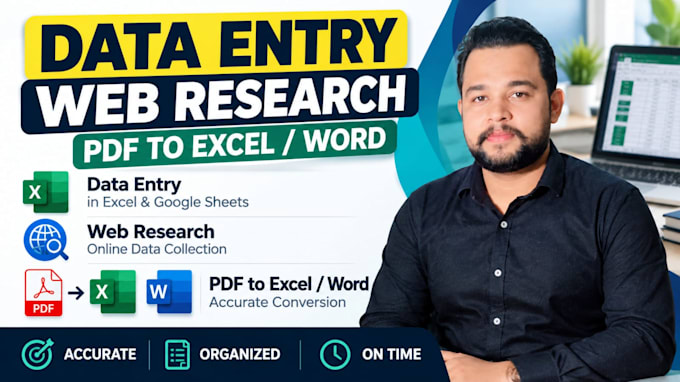 do data entry, web research and PDF conversion to excel or word