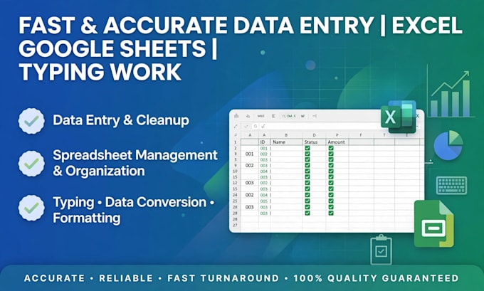 do fast data entry, excel work and google sheets