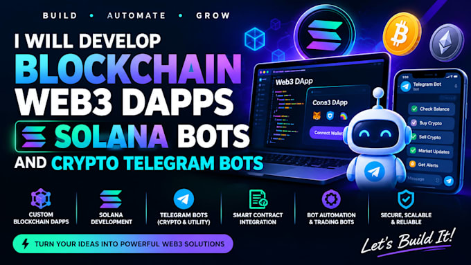 develop blockchain web3 dapps solana bots and crypto telegram bots