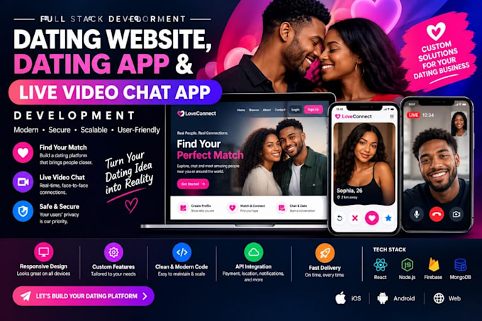 develop dating website, dating app and live video chat app