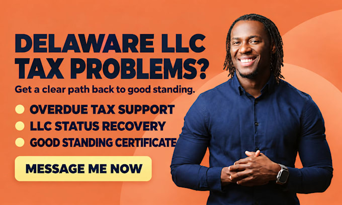resolve delaware llc franchise tax issues and help restore good standing