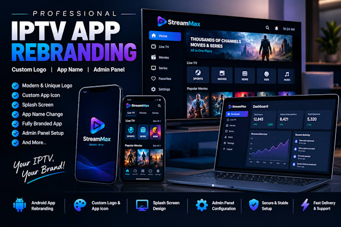 rebrand your iptv app with custom logo and admin panel