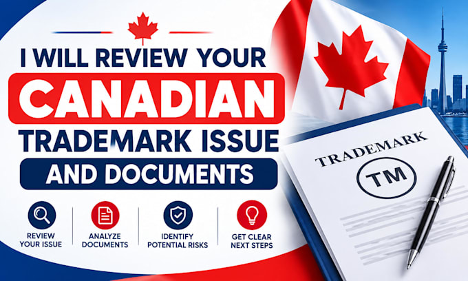 review your canadian trademark issue and documents