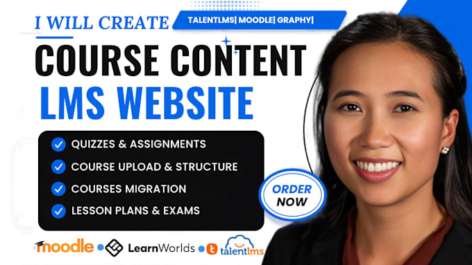 create and set up course content on talentlms, learnworlds, moodle and graphy