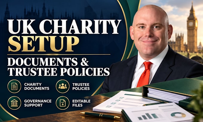 prepare UK charity setup documents and essential policies for trustees
