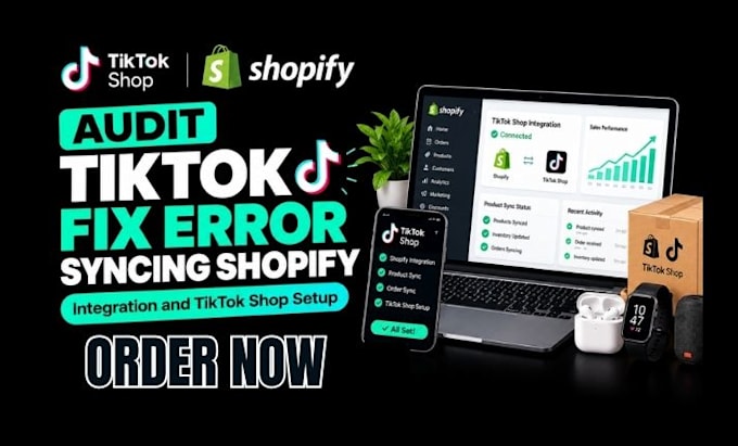 audit tiktok fix error syncing shopify integration and tiktok shop setup