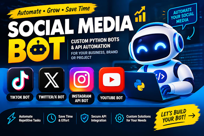develop social media bot, tiktok bot youtube bot instagram API bot twitter x bot