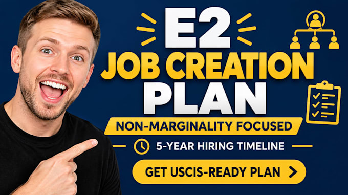 write e2 business plan focused on US job creation and non marginality