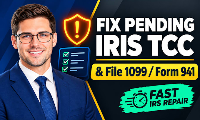 fix pending irs iris tcc application and file 1099 nec or form 941 payroll