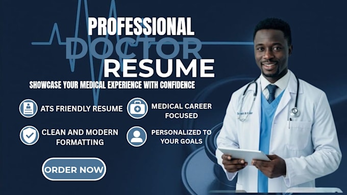 write an ats friendly doctor resume or CV