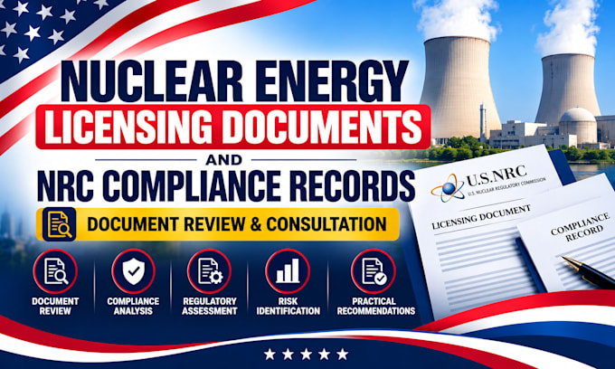 review nuclear energy licensing documents and nrc compliance records