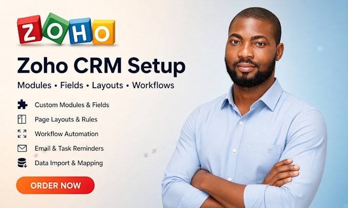 setup and customize your zoho CRM modules, fields, layouts and workflows
