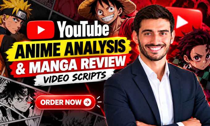 write anime analysis and manga review youtube scripts