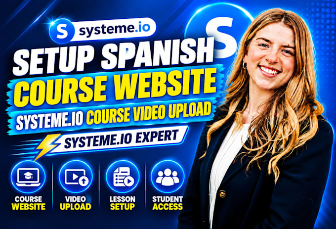 setup spanish course website, systeme io course video upload, systeme io expert