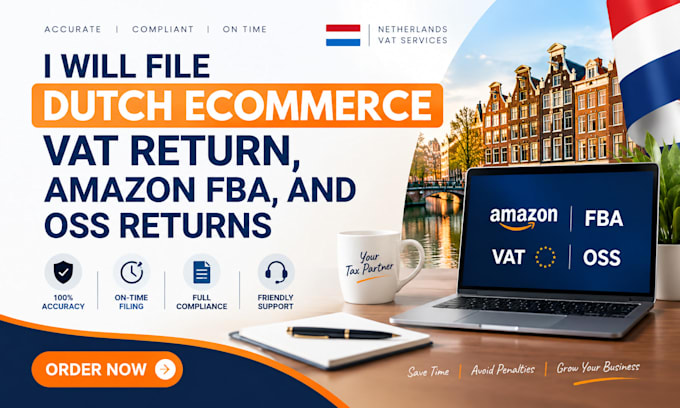 file dutch ecommerce vat return, amazon fba, and oss returns