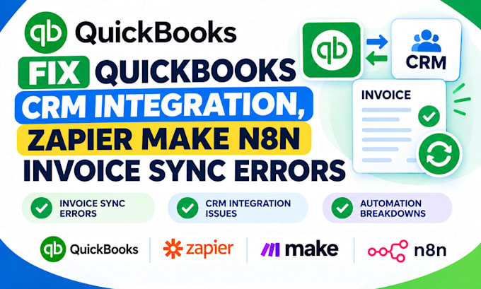 fix quickbooks CRM integration, zapier make n8n invoice sync errors