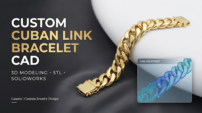 design custom cuban link bracelet 3d cad for 3d printing, solidwork, stl files