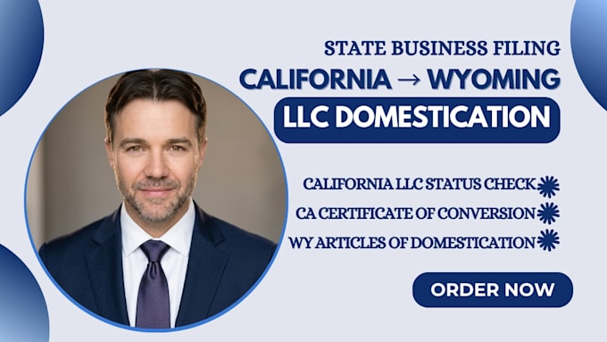 prepare california to wyoming llc conversion filings