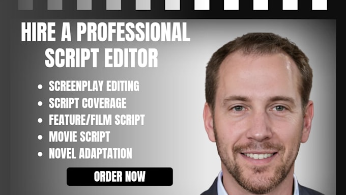 edit movie scripts, feature films and do screenplay adaptations