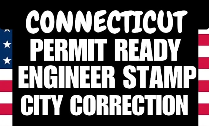 provide connecticut permit drawings and stamping as architect for permit plan