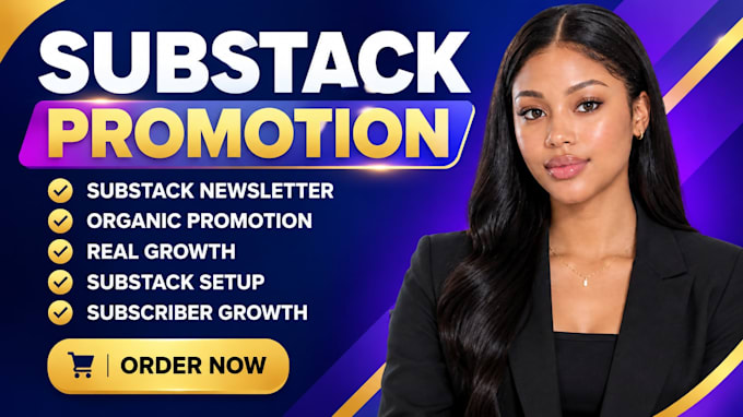 do substack promotion substack newsletter substack subscribers growth setup