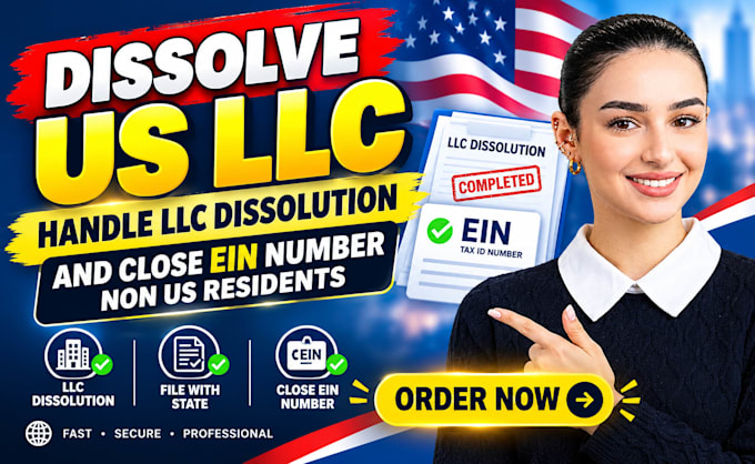 dissolve US llc, handle llc dissolution, and close ein number non US residents