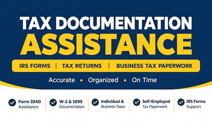 assist with tax documentation, irs forms, tax returns