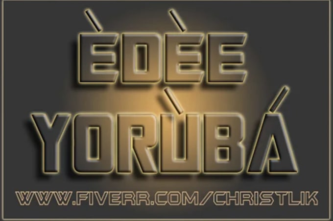 translate, teach, or transcribe yoruba accurately