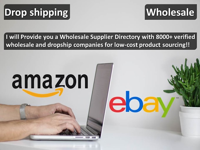 Provide you 16 must dropship wholesale suppliers for amazon ebay by