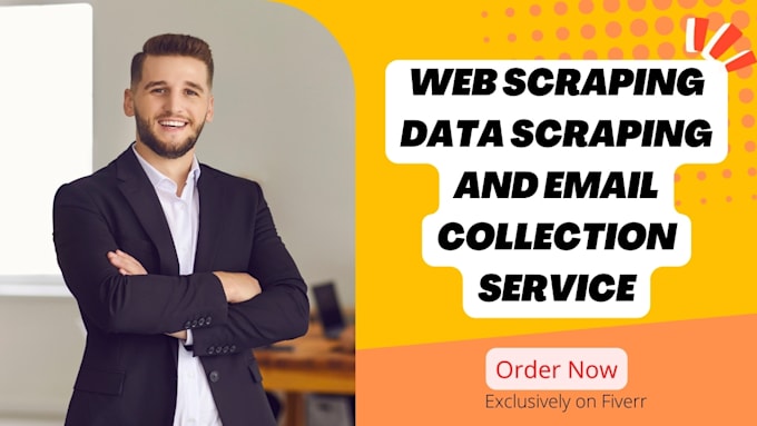 do web scraping data scraping and email collection for you