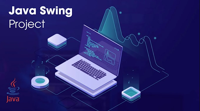 do your java,java fx ,java swings projects