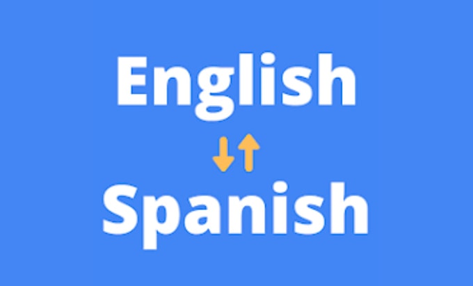 Translate english to spanish text by Theekshana2009 | Fiverr