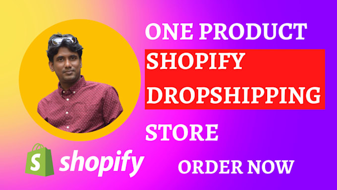 build a high converting one product shopify dropshipping store