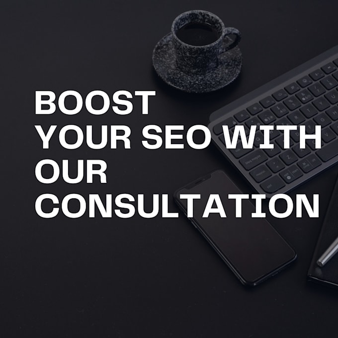 have a consultation with you for SEO
