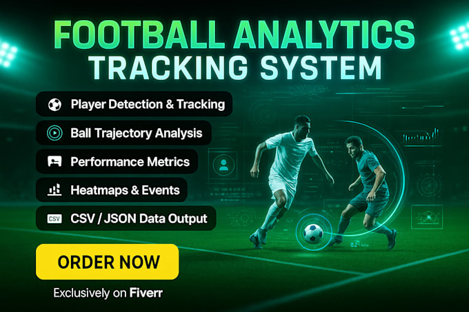 develop object detection, player ball tracking system for football analytics