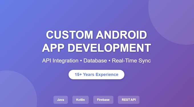 build a custom android app with API and database integration