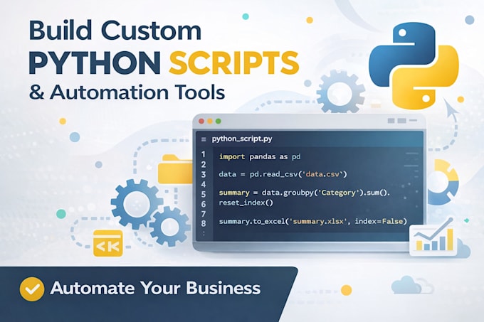 build custom python tools and business scripts
