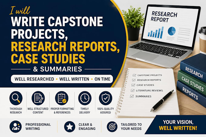 do capstone projects, research reports, case studies