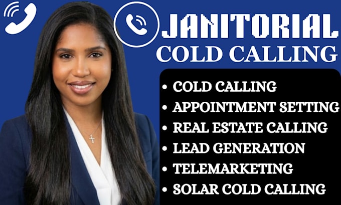 cold calling janitorial cold calling real estate cold calling appointment setter