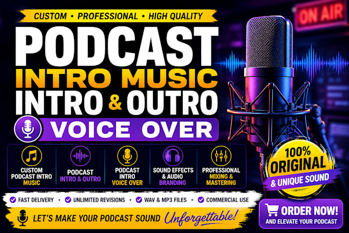 create custom podcast intro music, intro outro and voice over