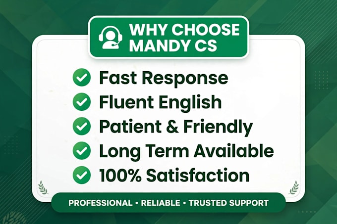 be your reliable customer  service and virtual assistant