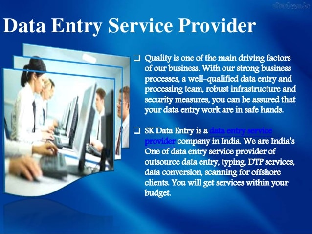 data entry service provider Looking to outsource data entry service to india we, edataindia, follow 5 key principles that set us apart from most other data entry india service providers. data entry service provider Looking to outsource data entry service to india we, edataindia, follow 5 key principles that set us apart from most other data entry india service providers.