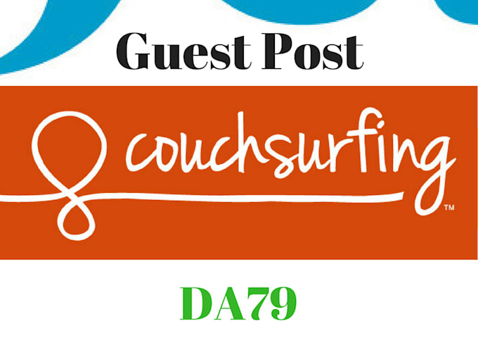 Write And Publish Your Guest Post On Couchsurfing Da79 By