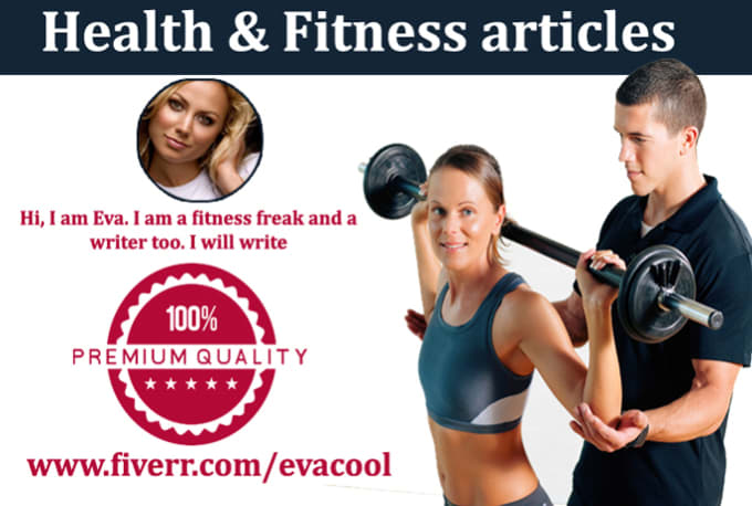 Write 500 to 1000 words health and fitness articles by Evacool