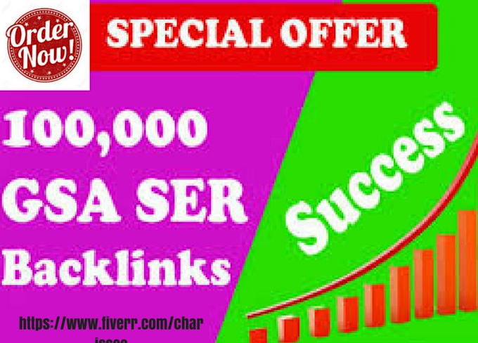 create 100,000 mix gsa ser baclinks to your website
