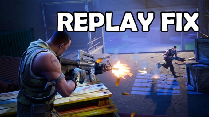 Fix Your Old Fortnite Replay By Tatumoe - i will fix your old fortnite replay